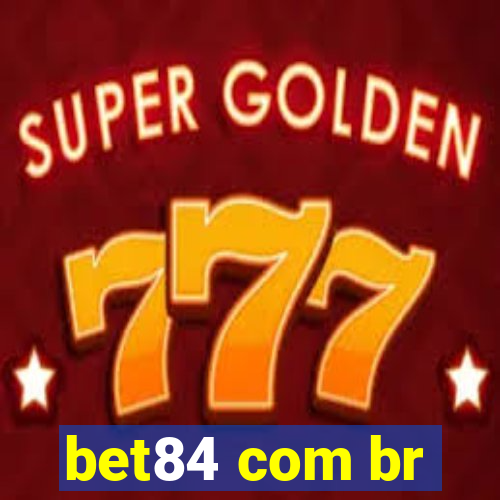 bet84 com br